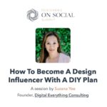 Poster for Susana Yee's session on Influencer Marketing for Designers On Social Summit